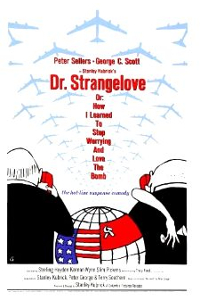 Dr. Strangelove or: How I Learned to Stop Worrying and Love the Bomb poster