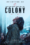 Colony poster