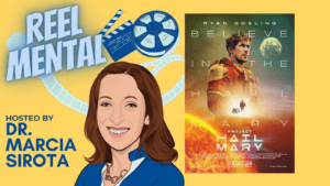 Reel Mental Podcast - Project Hail Mary